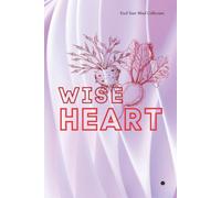 Wise Heart Notebook: Daily Mindset Journal with Positive Reminders: A minimalist lined notebook with gentle daily reminders to encourage reflection, ... personal growth, and everyday inspiration.