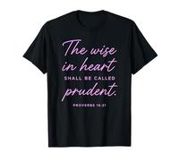 Wise in Heart Prudent Proverbs 16:21 Versetto della Bibbia delle Scritture Maglietta