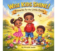 Wise Kids Shine!: Proverbs for the little ones