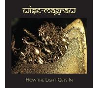 Wise-Magraw How the Light Gets In (CD) Album