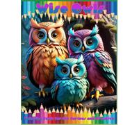 Wise Owls: Coloring Book for the Curious and Creative: Beautiful Owls for Relaxation and Creativity