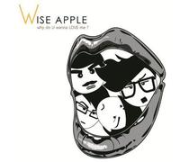 Wiseapple - Why Do U Wanna Love Me?