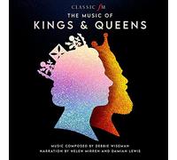 Wiseman, Debbie/ Mirren, Helen/ Lewis, Damian - Music Of Kings & Queens