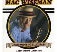Wiseman Mac - Grassroots To Bluegrass
