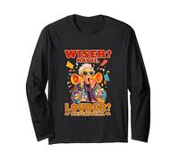 WISER? MAYBE. LOUDER? DEFINITELY. Maglia a Manica