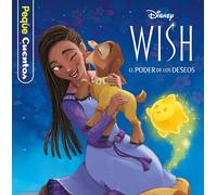 Wish: El poder de los deseos. Pequecuentos