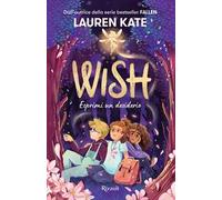 Wish. Esprimi un desiderio