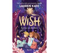 Wish. Esprimi un desiderio - Kate Lauren
