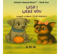 Wish I Were You: Winnie Learns To Be Herself