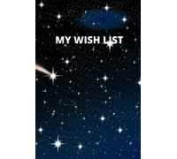 WISH LIST NOTEBOOK: A handy sized notebook to keep all your wishes inside.