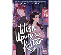 Kat Cho – Wish Upon a K-Star – Copertina rigida