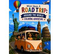 Wish Upon A Road Trip: Around the World Coloring Adventure