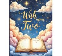 Wish Upon Two Guest Book: Starry 2nd Birthday Party Sign-In Keepsake: Messages, Wishes & Photo Pages | Guest Signatures for 200 | Gift Log + Party Memories for Toddler Boy or Girl