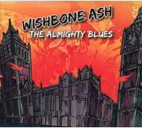 Wishbone Ash - ALMIGHTY BLUES