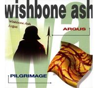 Wishbone Ash - Argus/Pilgrimage
