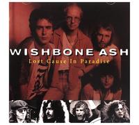 Lost Cause In Paradise - Wishbone Ash (Audio cd)