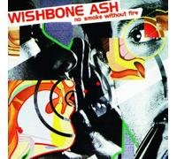 Wishbone Ash - No Smoke Without Fire By Wishbone Ash (1999-03-20)