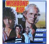 Wishbone Ash - Wishbone Ash Front Page News LP MCA MCG3524 EX/EX 1977
