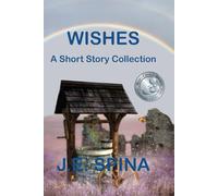 Wishes: A Short Story Collection