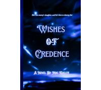 Wishes Of Credence