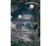 Wishes To Keep: A Dark, Fallen Angel Romance