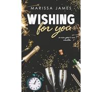 Wishing For You: A New Year's Eve Novella