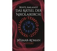 Wismar-Roman: Das Rätsel der Nikolaikirche: Tempus fugit venceremos: 1