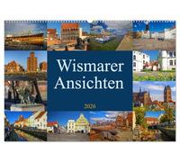 Wismarer Ansichten 2026 (Wandkalender 2026 DIN A2 quer), CALVENDO Monatskalender: Wismar, Stadt der Backsteingotik - Perle an der Ostsee. ... Menschen kennzeichnen die Hansestadt.