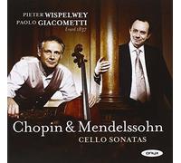 Wispelwey Pieter - Chopin & Mendelssohn - Cello sonatas