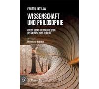 Wissenschaft und Philosophie. Kurzer Essay über die Evolution des menschlichen Denkens