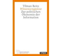 Wissensengpässe: Zur politischen Ökonomie der Information: 9