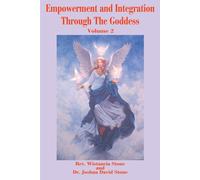 Wistancia Stone Empowerment and Integration Through the Goddess (Tascabile)
