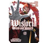 Wistoria: Wand and Sword 12