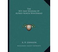 Wit and Wisdom of Alfred North Whitehead (Tascabile)