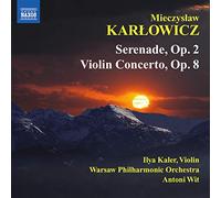 Mieczyslaw Karlow Mieczyslaw Karlowicz: Serenade, Op. 2/Violin Concerto, Op (CD)