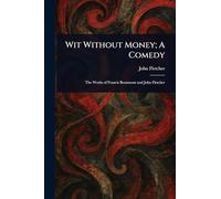 Wit Without Money; A Comedy