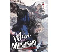 Witch and Mercenary (Light Novel) Vol. 7: 8
