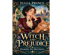 Witch and Prejudice: Damsel in Distress