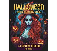 Witch Coloring Book for Adults: 44 Spooky Halloween Designs