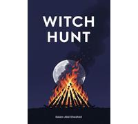 Witch Hunt: 100 True Stories of Real-Life Witches