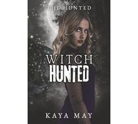 Witch Hunted: The Hunted Book 2