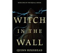 Witch in the Wall: Book I