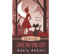 Witch Is The Joke No One Got