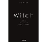 Witch: Libérée, indomptée, décomplexée-Lister, Lisa-Copertina flessibile