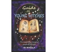 Witch Myriala Guide for young witches (Tascabile)
