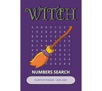 Witch Numbers Search Book: 50 Witchy Puzzles Inspired by Patterns, Focus & Dark Mystical Themes | Easy-to-Read Visual Challenges