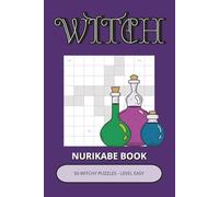Witch Nurikabe Book: 50 Witchy Puzzles Inspired by Logic, Symbols & Mystical Knowledge | Easy-to-Read Grid Challenges