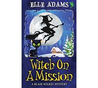 Witch on a Mission: 8
