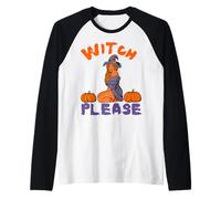 Witch Please Funny Halloween Melanina Donne Nere Pelle Marrone Maglia con Maniche Raglan