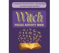 Witch Puzzle Activity Book: A Mystical Collection of Witchy Crosswords, Magic & Witchcraft Word Search, Zodiac Coloring Book, and Guided Journaling | ... Size | Wordgames for Adults, Teens & Seniors